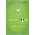 thumbnail image 1 of Clash of the Generations: Managing the New Workplace Reality, (Hardcover), 1 of 1
