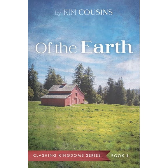 Clashing Kingdoms: Of the Earth (Paperback)