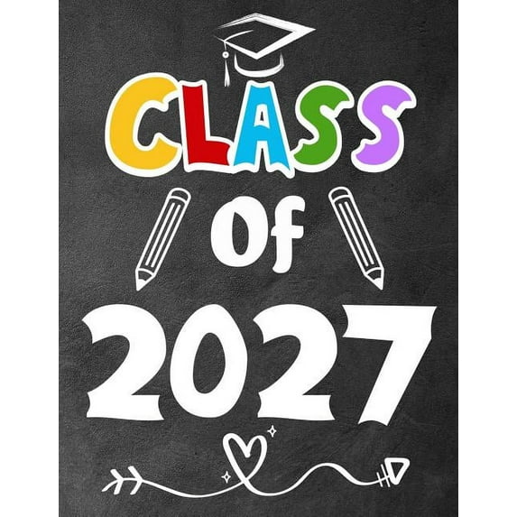 Class of 2027: Funny Back To School notebook, Gift For Girls and Boys,109 College Ruled Line Paper, Cute School Notebook, (Paperback)