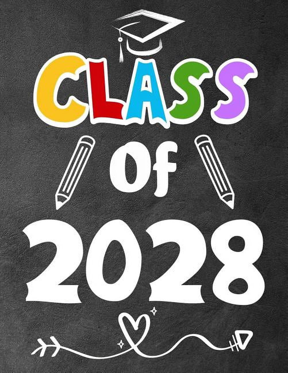 Class of 2028: Funny Back To School notebook, Gift For Girls and Boys,109 College Ruled Line Paper, Cute School Notebook, (Paperback)