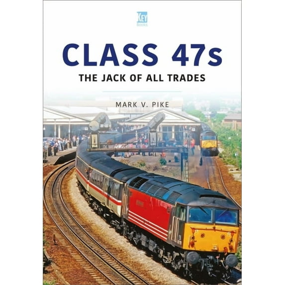 Class 47s : The Jack of All Trades