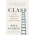 thumbnail image 1 of Class: A Guide Through the American Status System, (Paperback), 1 of 1