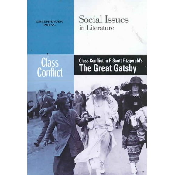 Class Conflict in F. Scott Fitzgerald's the Great Gatsby