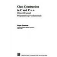 thumbnail image 1 of Pre-Owned Class Construction in C and C++: Object-Oriented Programming Fundamentals (Paperback) 0136301045 9780136301042, 1 of 1