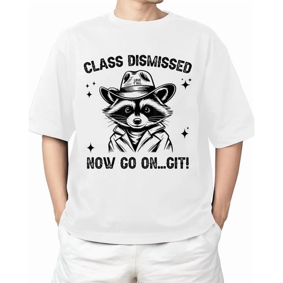 Class Dismissed Now Go On Git Love Y'All Vintage S-5XL T-Shirt Birthday Gifts; For Men & Women
