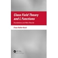 thumbnail image 1 of Class Field Theory and L Functions: Foundations and Main Results, (Hardcover), 1 of 1