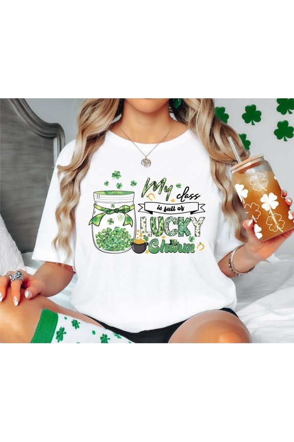 My Class Is Full Of Lucky Charm T-Shirt Sweatshirt, St Patricks Day Teacher Shirt, School Lucky Shamrocks Shirt, Irish Day Lucky Teacher Tee Tshirt All Size S-5XL