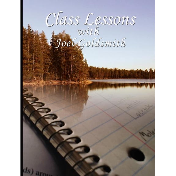 Class Lessons with Joel Goldsmith, (Paperback)