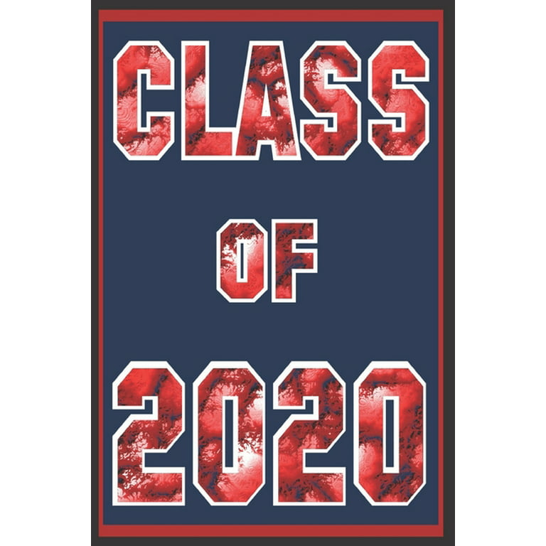 Class Of 2020 : Class Reunion Guest Contact Book For Writing In Classmate  Names, Phone Numbers, Addresses and Email Information For Class Reunions.  (Paperback) 