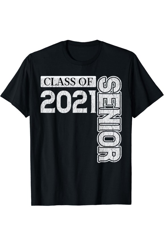 Class Of 2021 Senior High School College Graduation S T-Shirt All Size S-5XL
