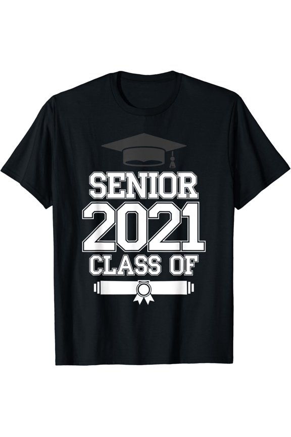 Class Of 2021 Senior High School College Graduation T-Shirt All Size S-5Xl