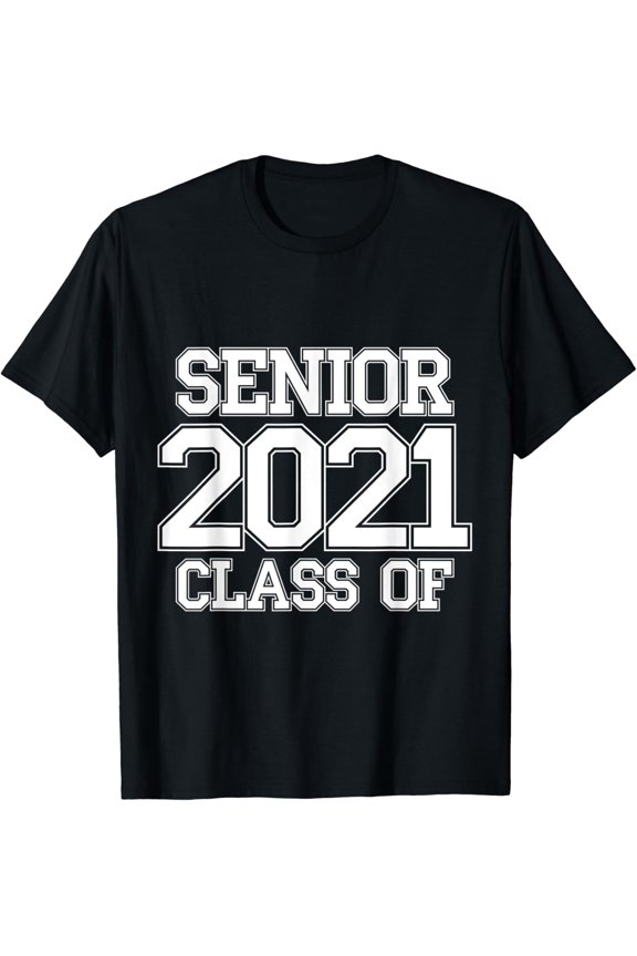 Class Of 2021 Senior High School College Graduation T-Shirt