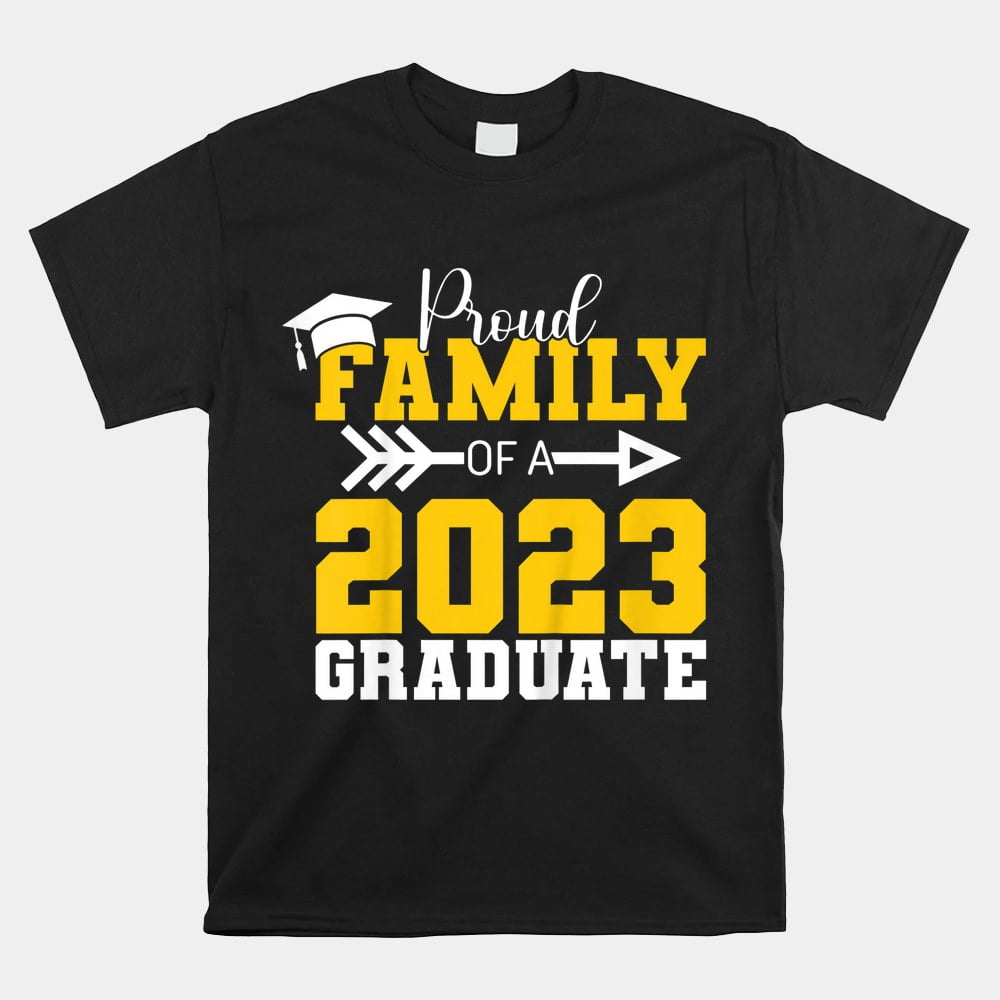 Class Of 2023 Family Graduation Senior 2023 Graduation Shirt - Walmart.com