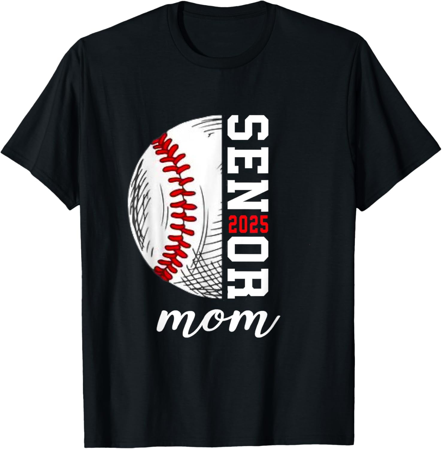 Class Of 2025 Senior 2025 Baseball Mom 2025 TShirt