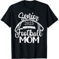 Class Of 2025 Senior Football Graduation Mom TShirt