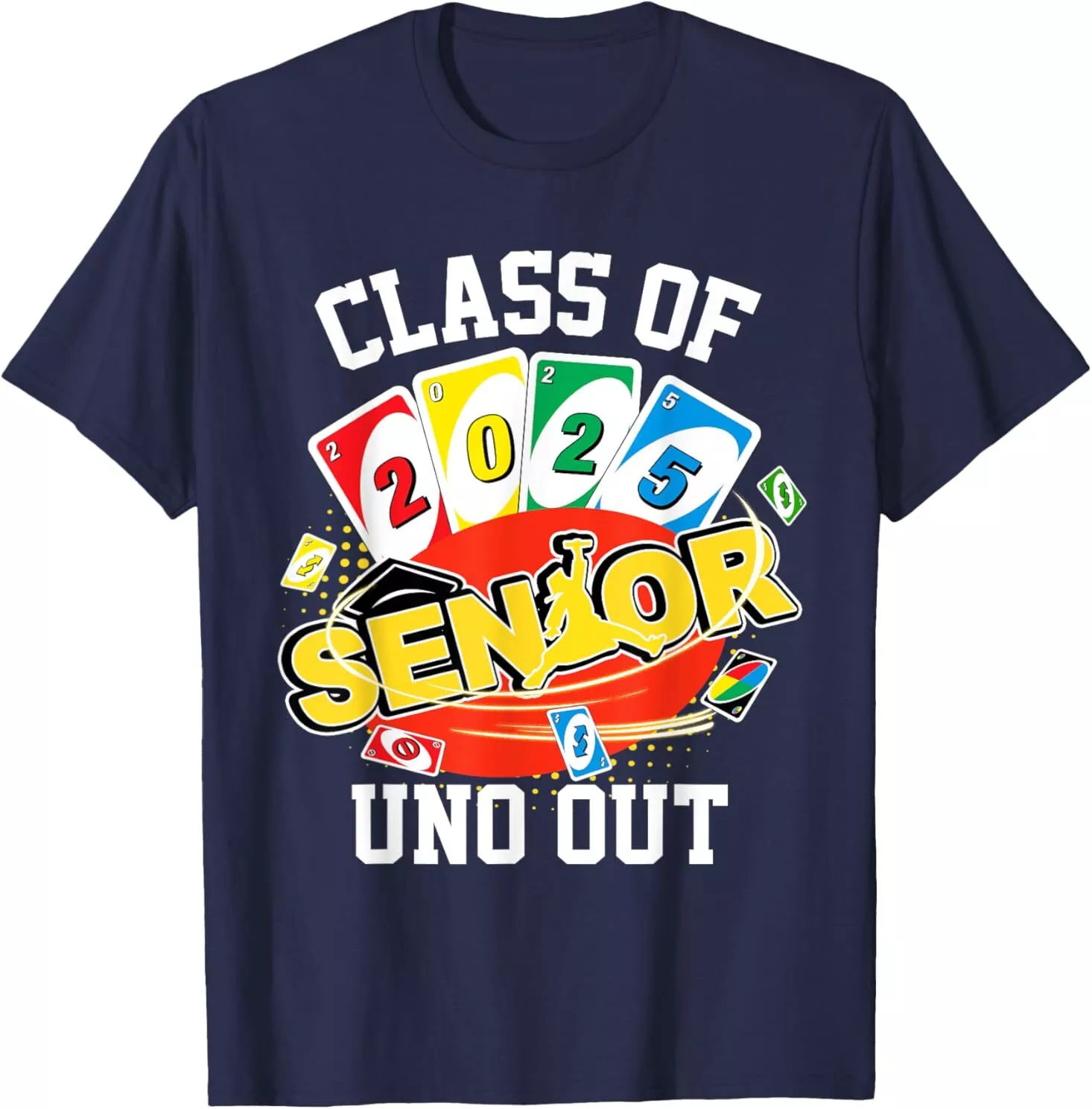 Class Of 2025 Uno Out Senior 2025 Graduation Teacher Student TShirt