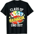 Class Of 2025 Uno Out Senior 2025 Graduation Teacher Student TShirt