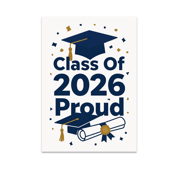 Class Of 2026 Proud Graduation Wall Decor - Student Achievement - 13x19 Poster Print