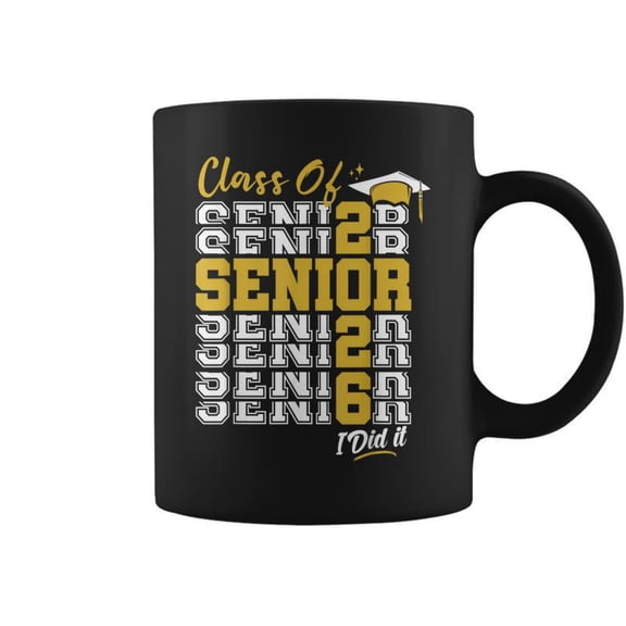 Class Of 2026 Senior 2026 Graduation Grad Graduate I Did It Coffee Mugs