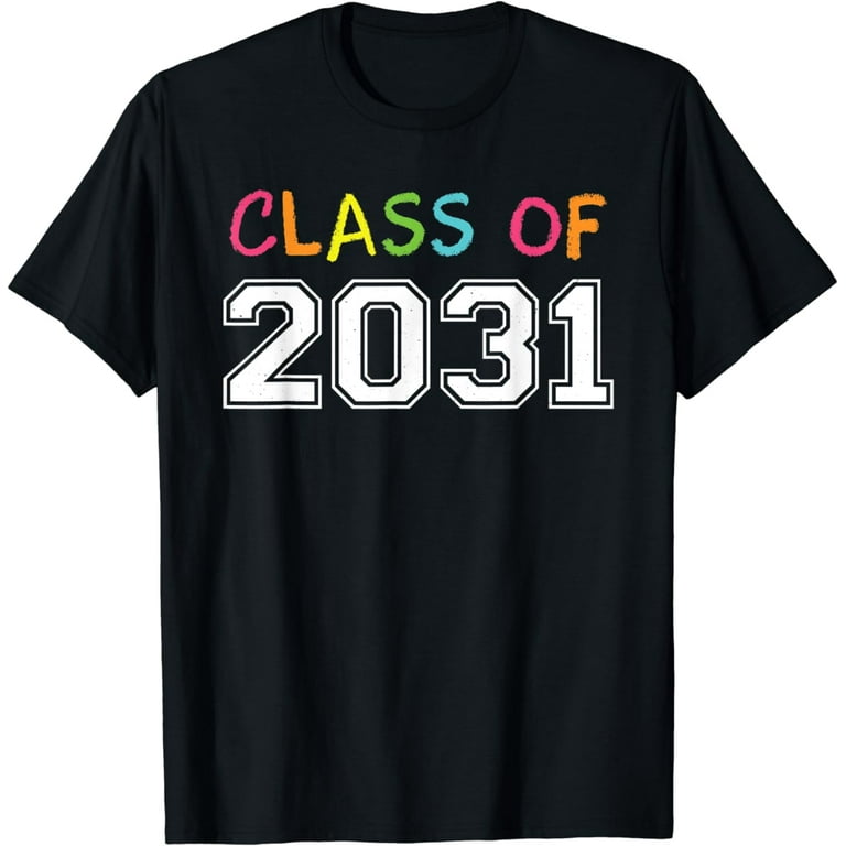 Class Of 2031 T-Shirt Kindergarten Graduation Back To School Class Of 2031 T-Shirt Kindergarten Graduation Back To School