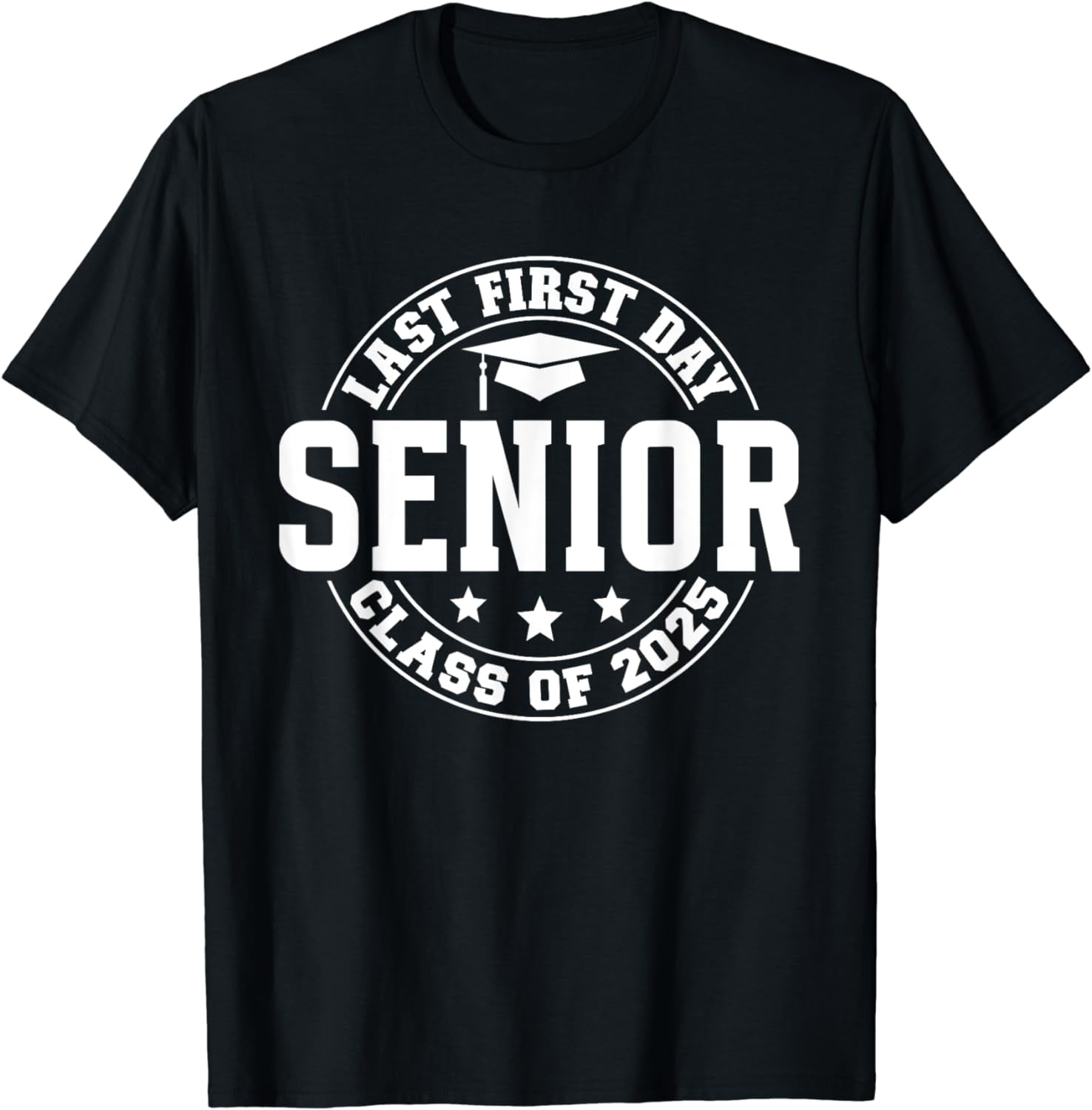 Class Of Senior 2025 My Last First Day Back to School 2025 T-Shirt