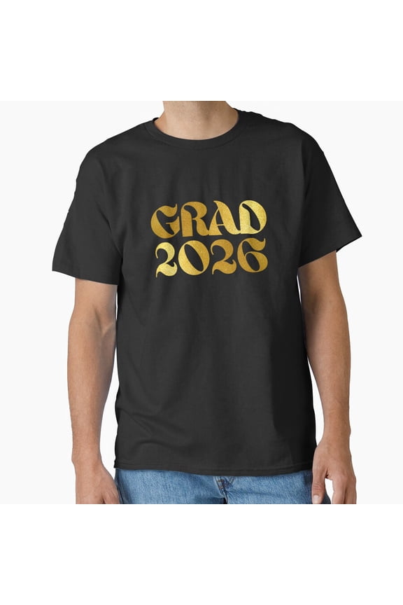 Class Of Senior Grad Graduation Gold Look Typography On Classic Edition Shirt, Graduation Graphic Tee, Senior Class Shirt