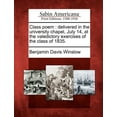 thumbnail image 1 of Class Poem : Delivered in the University Chapel, July 14, at the Valedictory Exercises of the Class of 1835. (Paperback), 1 of 1