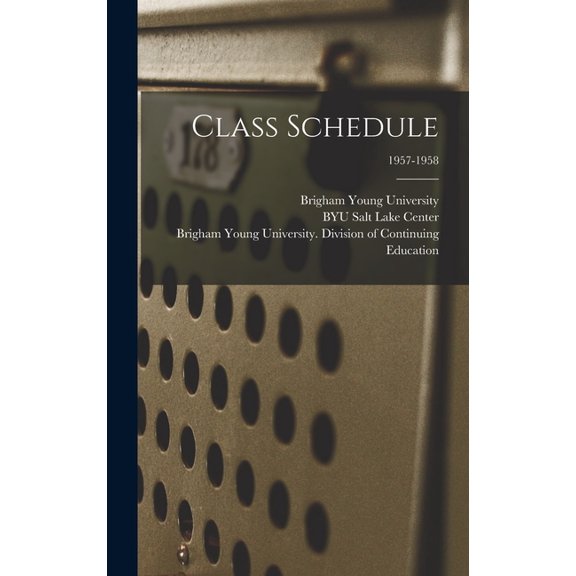 Class Schedule; 1957-1958, (Hardcover)