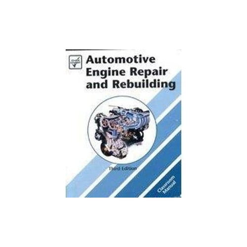 Pre-Owned Automotive Engine Repair and Rebuilding, Class Text (Paperback) 1579321895 9781579321895