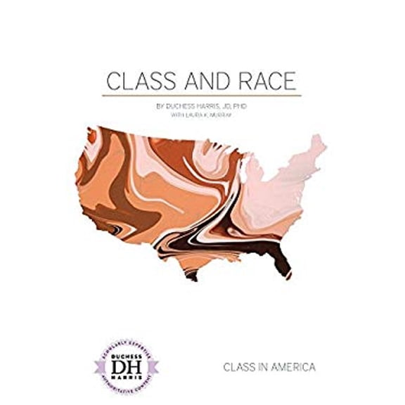 Pre-Owned Class and Race Class in America Library Binding Duchess Harris, Laura K. Murray