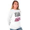 thumbnail image 1 of Class and Sass Funny Southern Belle Women's Long Sleeve T Shirt Brisco Brands S, 1 of 6