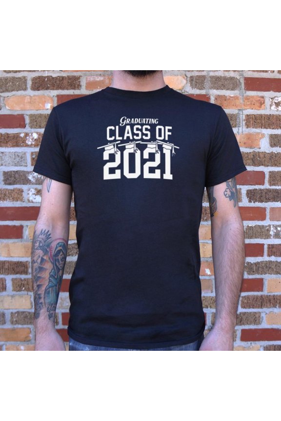 Class of 2021 Unisex T-Shirt Tee Sweatshirt Hoodie Tank Top