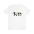 thumbnail image 1 of Class of 2023, Class of 2023 College T-Shirt, Senior Graduation T-Shirt, Graduation Gift for Women Men T-Shirt, Unisex Jersey Short Sleeve Tee, 1 of 7