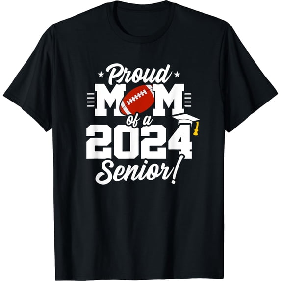 Class of 2024 - Senior Year - Football Mom - Senior 2024 T-Shirt