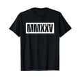 thumbnail image 1 of Class of 2025 MMXXV T-Shirt, 1 of 5