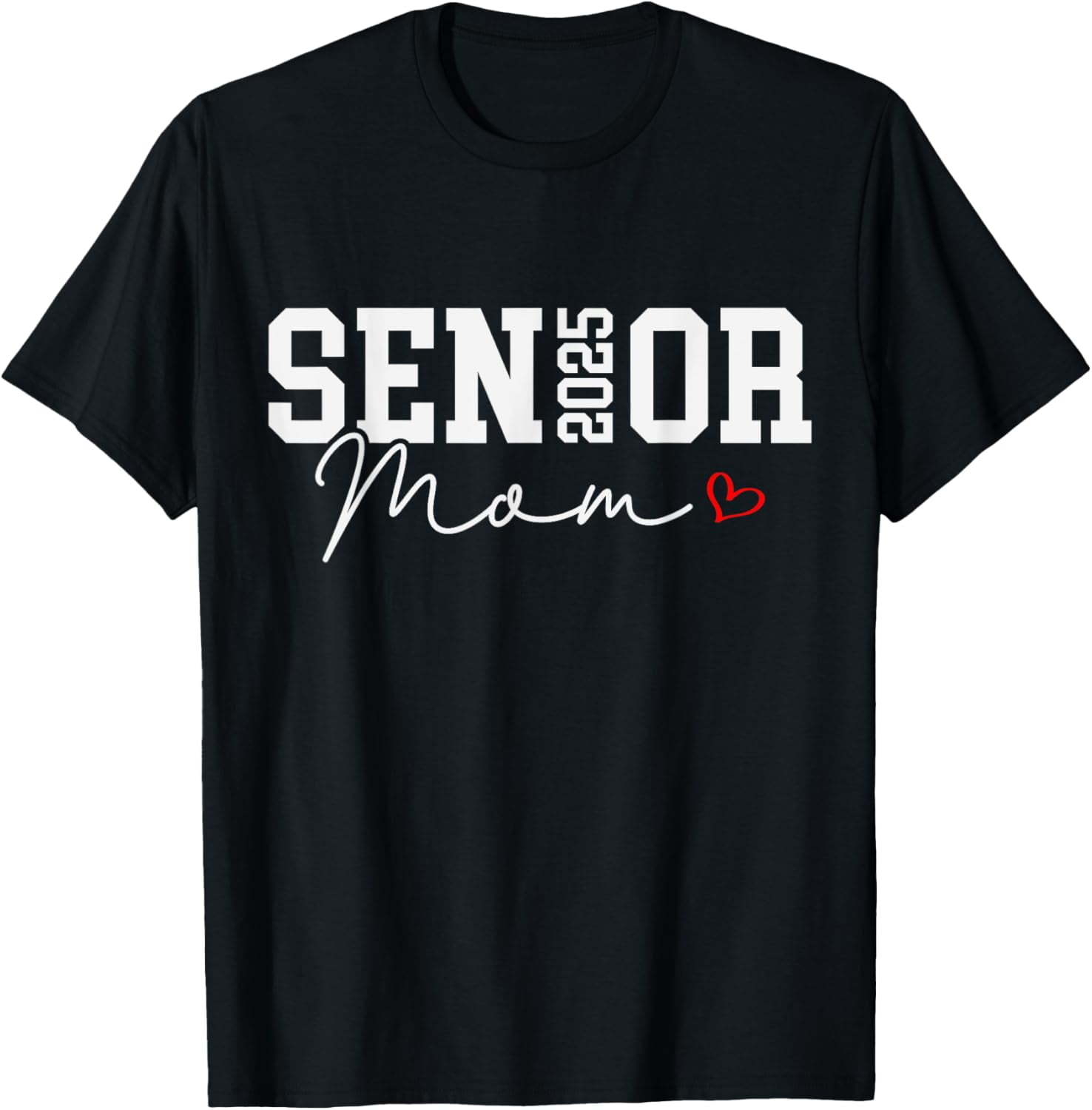 Class of 2025 Senior Mom 2025 Graduation 2025 Back To School TShirt