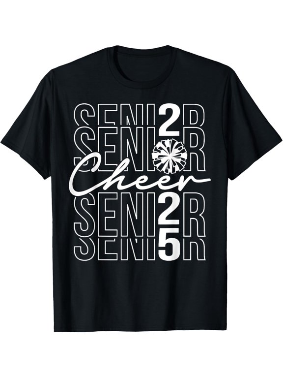 Class of 2025 - Senior Year - Cheer Mom - Senior 2025 T-ShirtMen and women, Black T-shirt, size: Extra large S-4XL