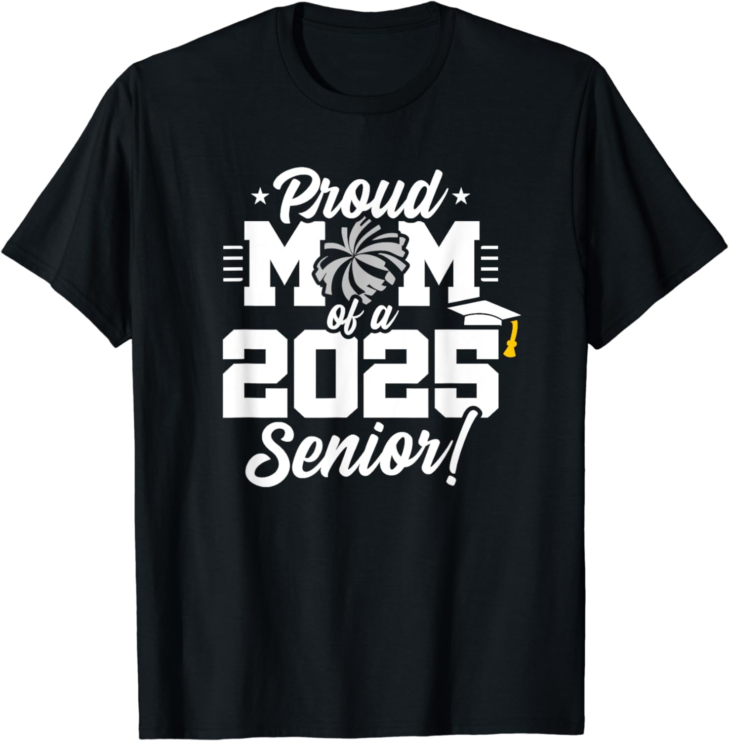 Class of 2025 Senior Year Cheer Mom Senior 2025 TShirt