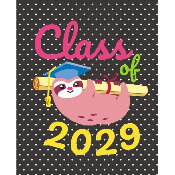 Class of 2029: Cute Sloth Gift Composition Notebook  Paperback  1073500942 9781073500949 Zinnia D Price
