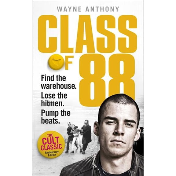 Pre-Owned Class of '88 : Find the Warehouse. Lose the Hitmen. Pump the Beats. (Paperback)