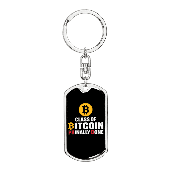 Class of Bitcoin Crypto Stainless Steel or 18k Gold Premium Swivel Dog Tag Keychain
