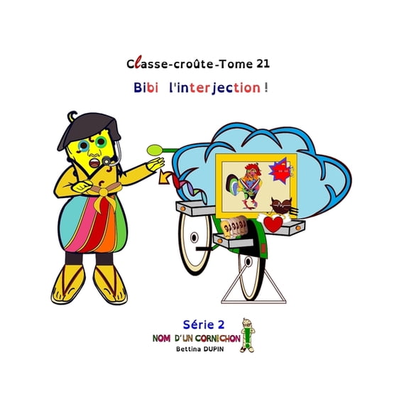 Classe-Crote Bibi l'interjection !, (Paperback)