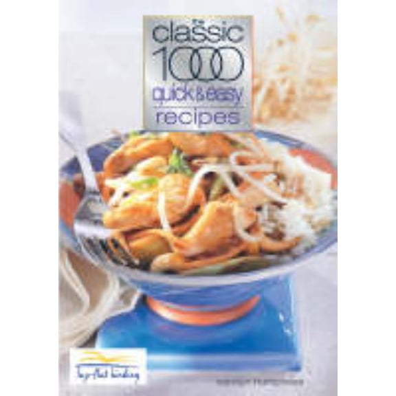 Classic 1000 Quick & Easy Recipes, (Paperback)
