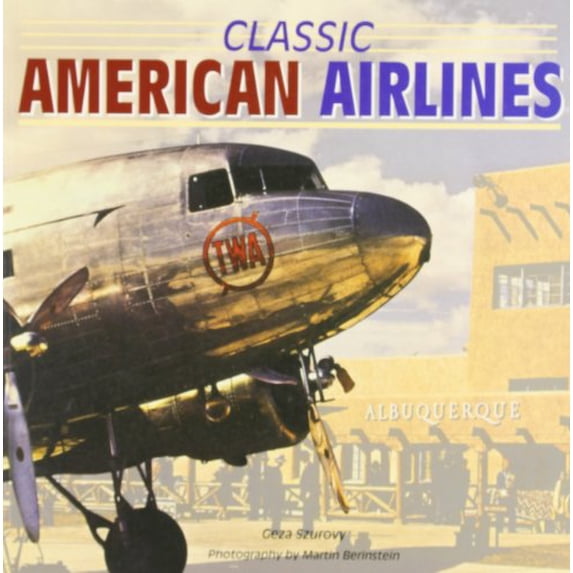 Pre-Owned Classic American Airlines (Paperback) by Geza Szurovy