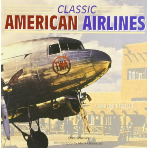 Pre-Owned Classic American Airlines (Paperback) by Geza Szurovy