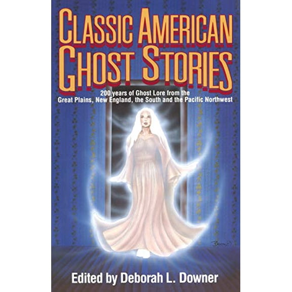 Pre-Owned Classic American Ghost Stories (Paperback) 0874831180 9780874831184