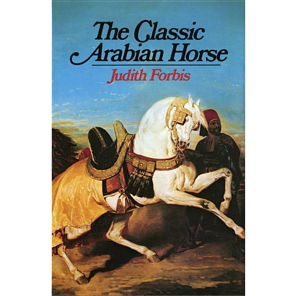 Classic Arabian Horse, (Hardcover)