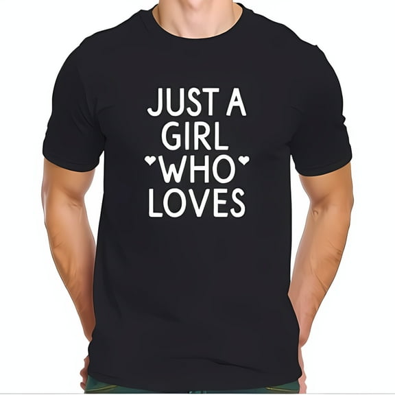 Classic Black Cotton Short Sleeve T-Shirt with Bold 'JUST A GIRL LoveWHOLove LOVES' Design - Casual and Comfortable Style