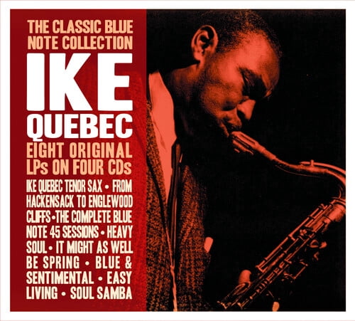 Ike Quebec - The Classic Blue Note Collection - Music & Performance - CD