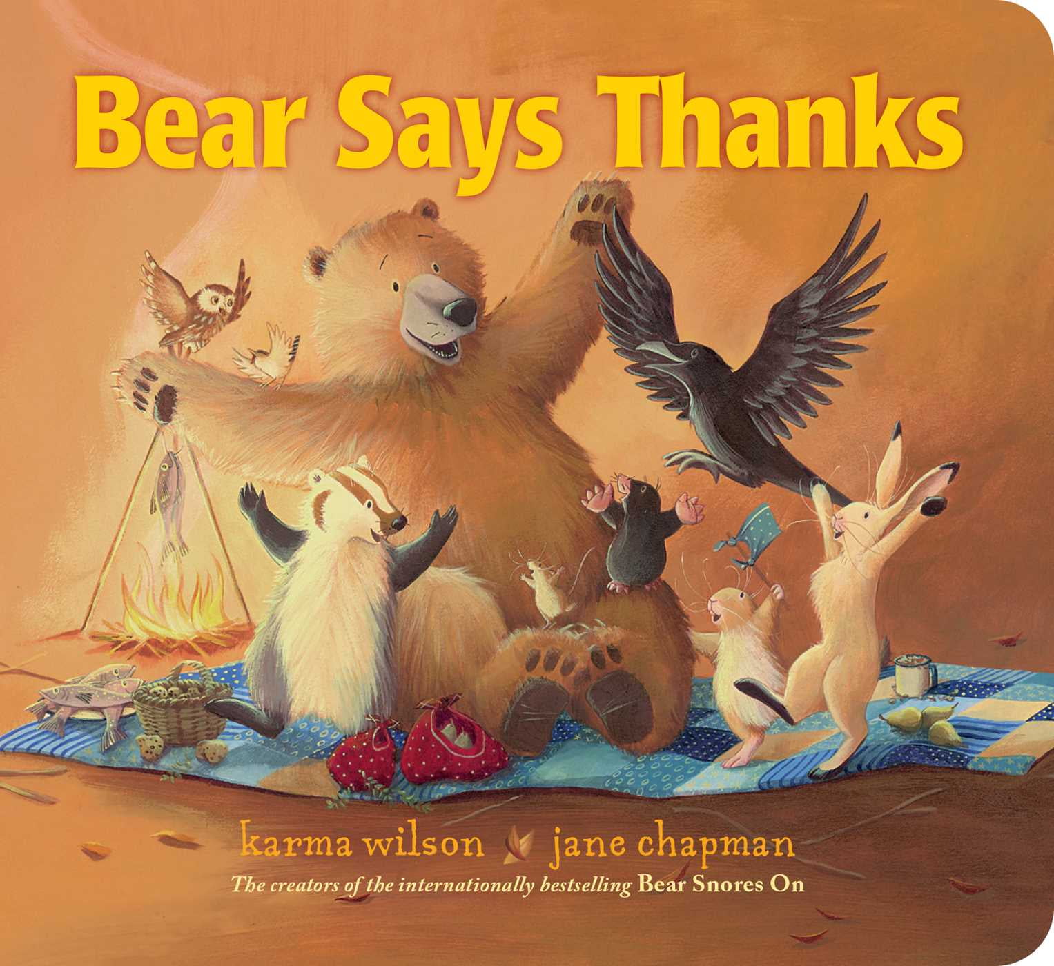 KARMA WILSON; JANE CHAPMAN Classic Board Books: Bear Says Thanks (Board book)